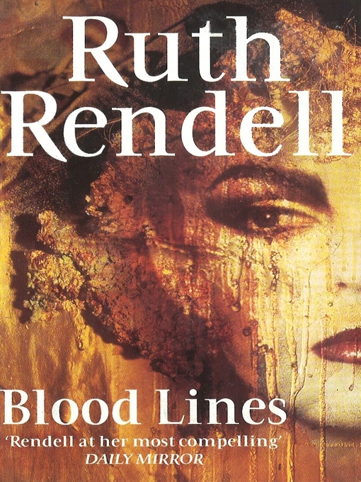 Title details for Blood Lines by Ruth Rendell - Available
